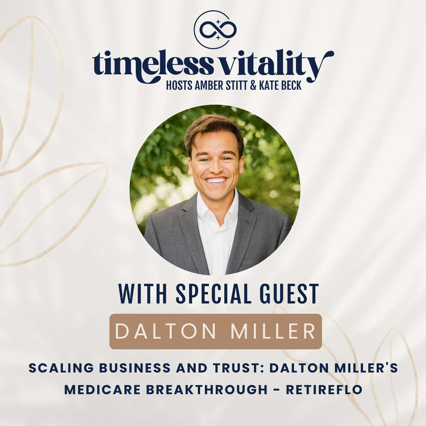 Scaling Business and Trust: Dalton Miller's Medicare Breakthrough - RetireFlo episode artwork