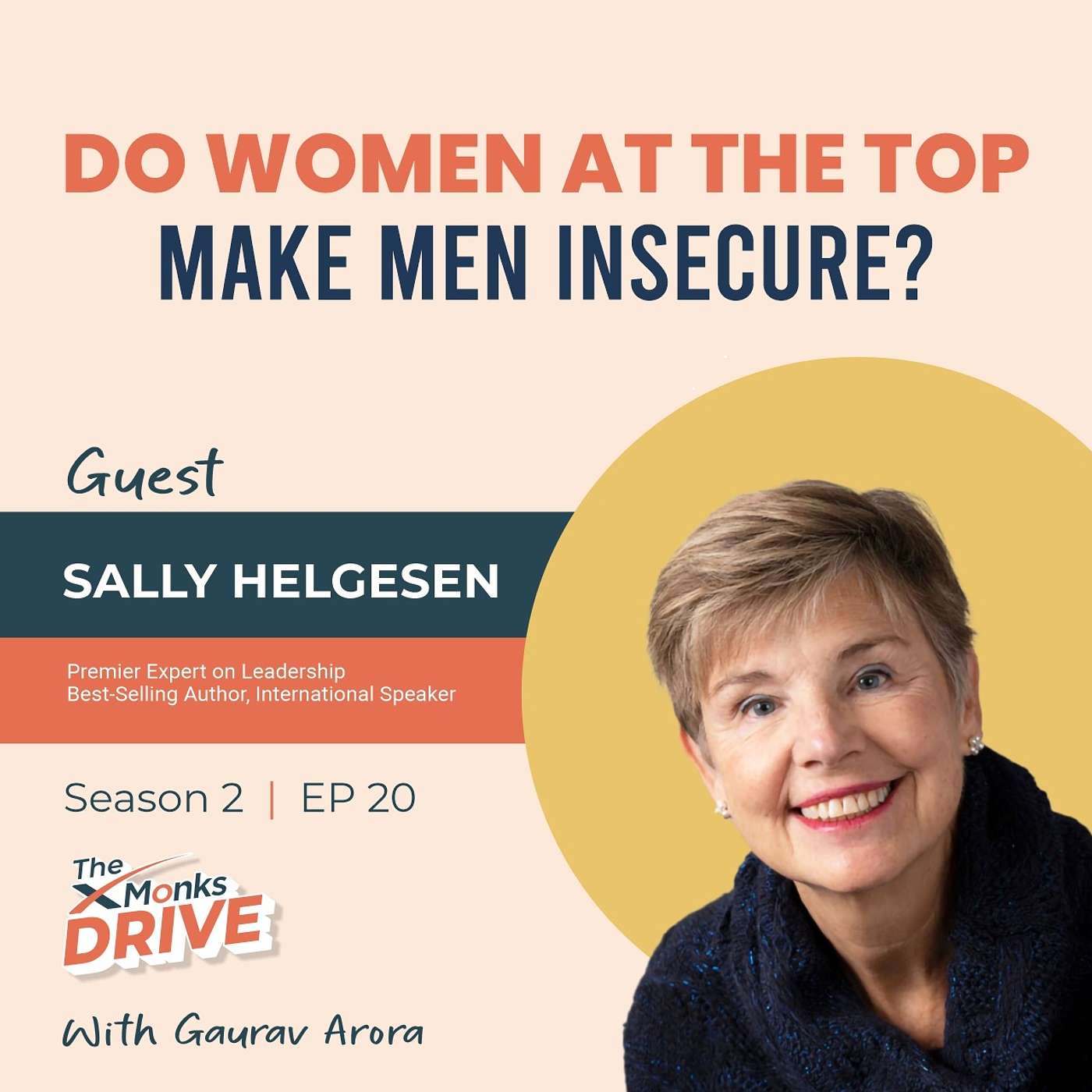 S2 E20: Do Women At Top Make Men Insecure with Sally Helgeson