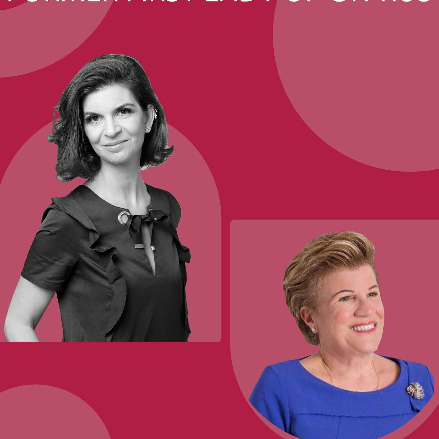 Hotel Talk with Farah Shammas: Episode 100 with Mrs. Andri Anastasiadou -   Former First Lady of the Republic of Cyprus