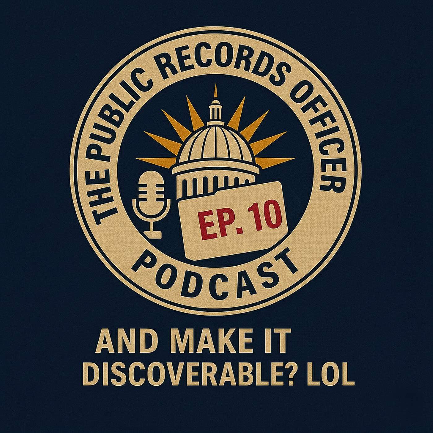 Ep. 10 And make it discoverable? LOL