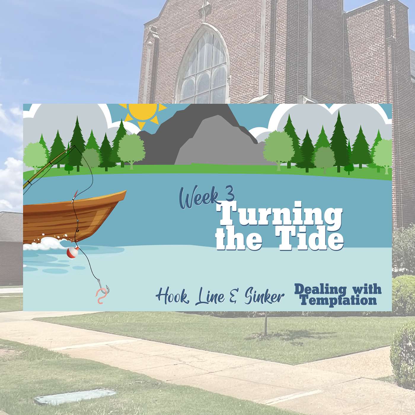 3.23.25 // Hook, Line, Sinker: Turning the Tide // Rev. Jim Morrow episode artwork