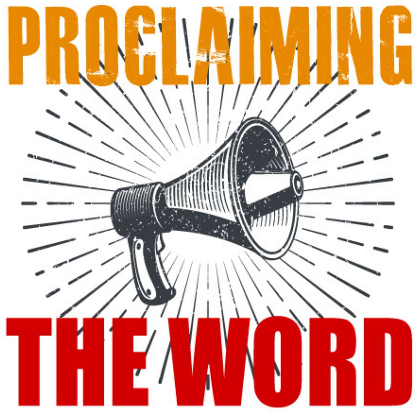 Proclaiming the Word episode artwork