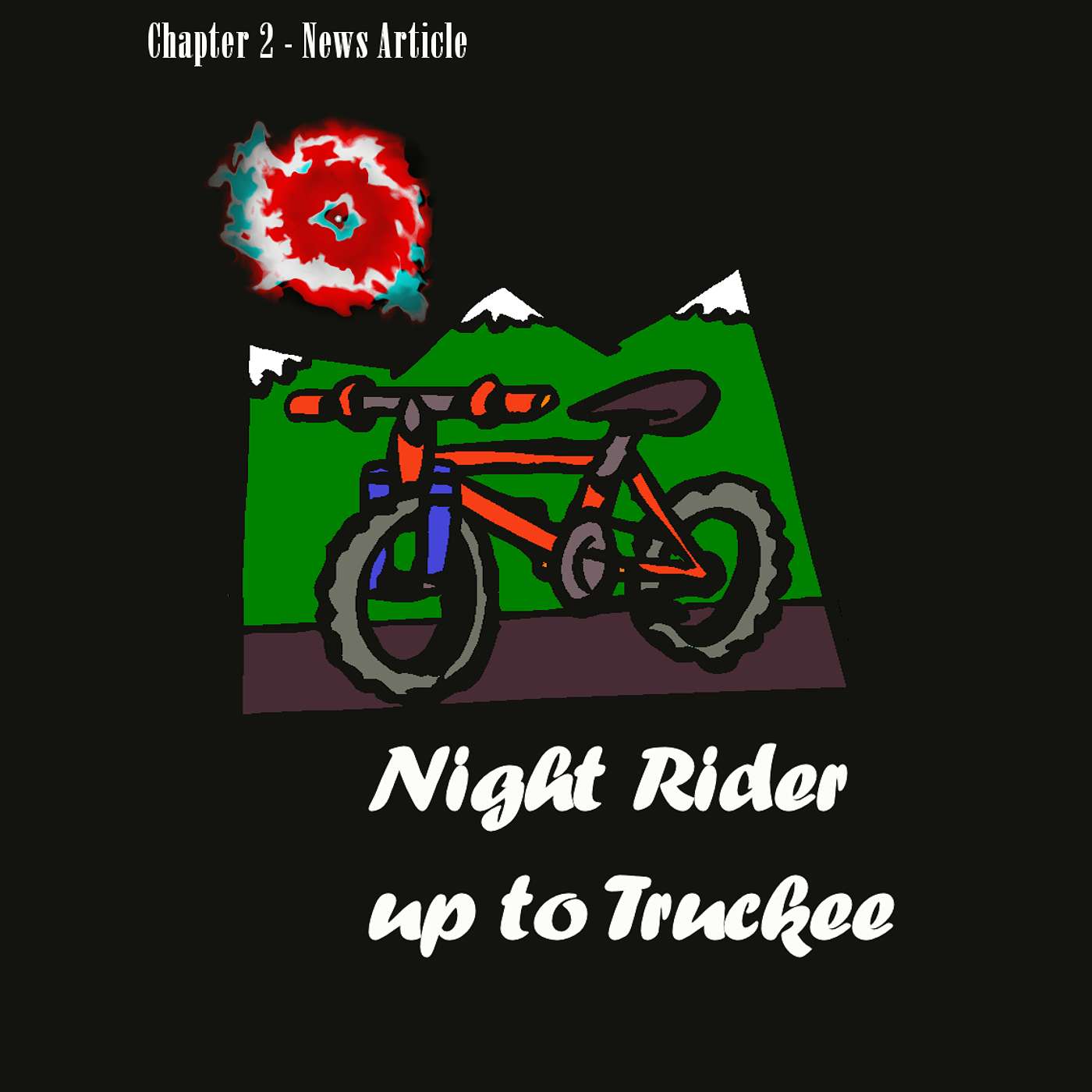 NIGHT RIDER UP TO TRUCKEE - Chapter 2 episode artwork