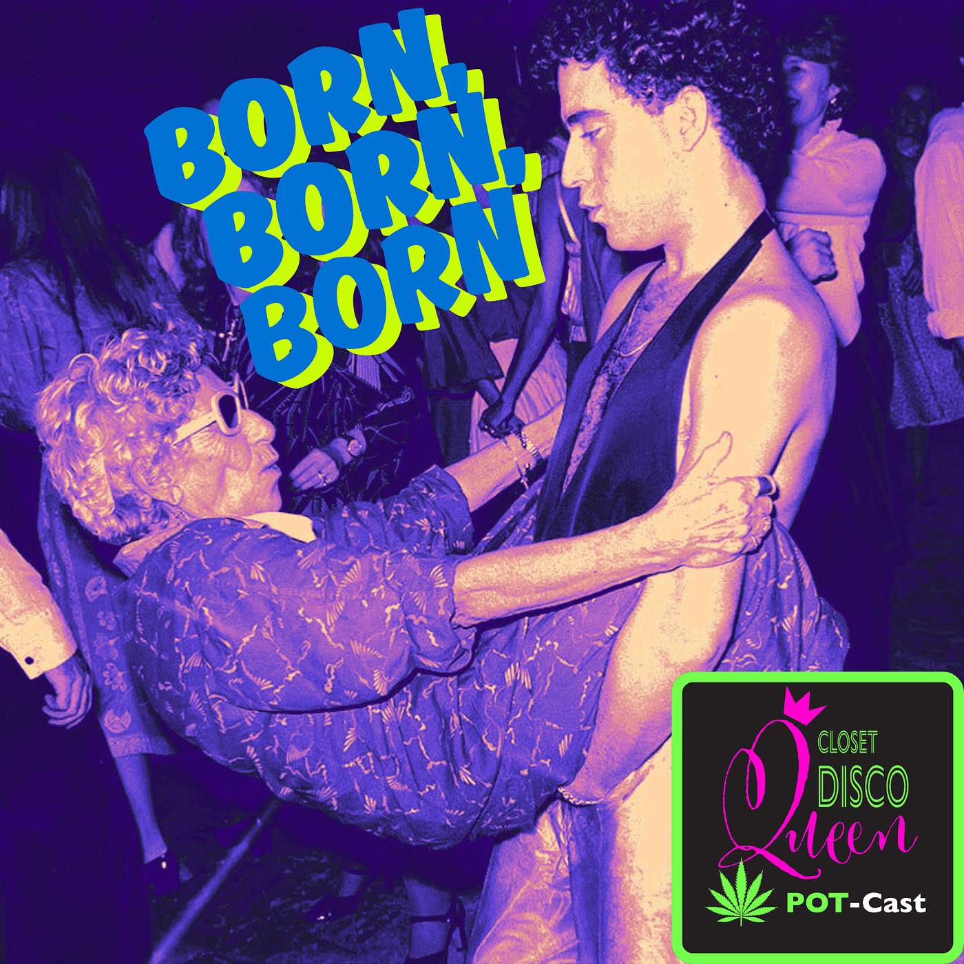 Cannabis, Hot Flashes & Hell-Raising for Women Over 50 | Born, Born, Born episode artwork