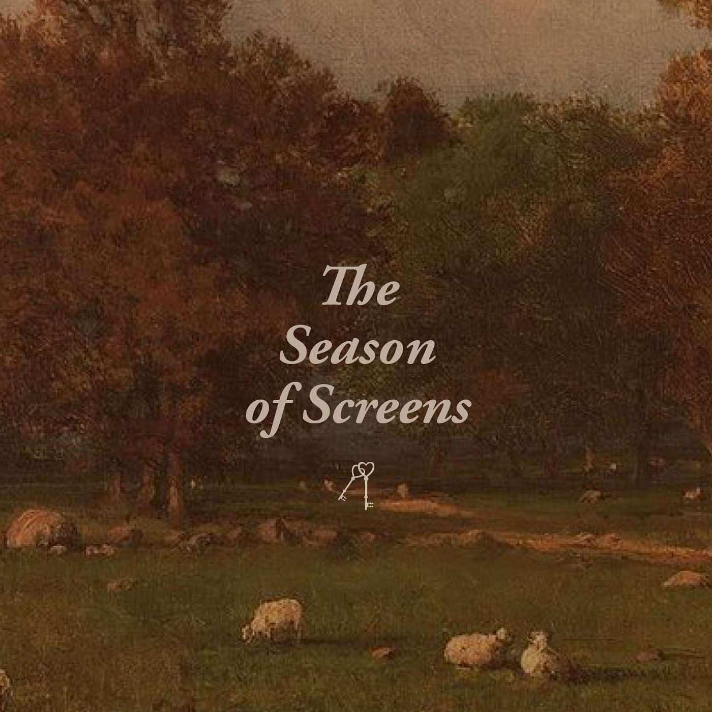 The Season of Screens