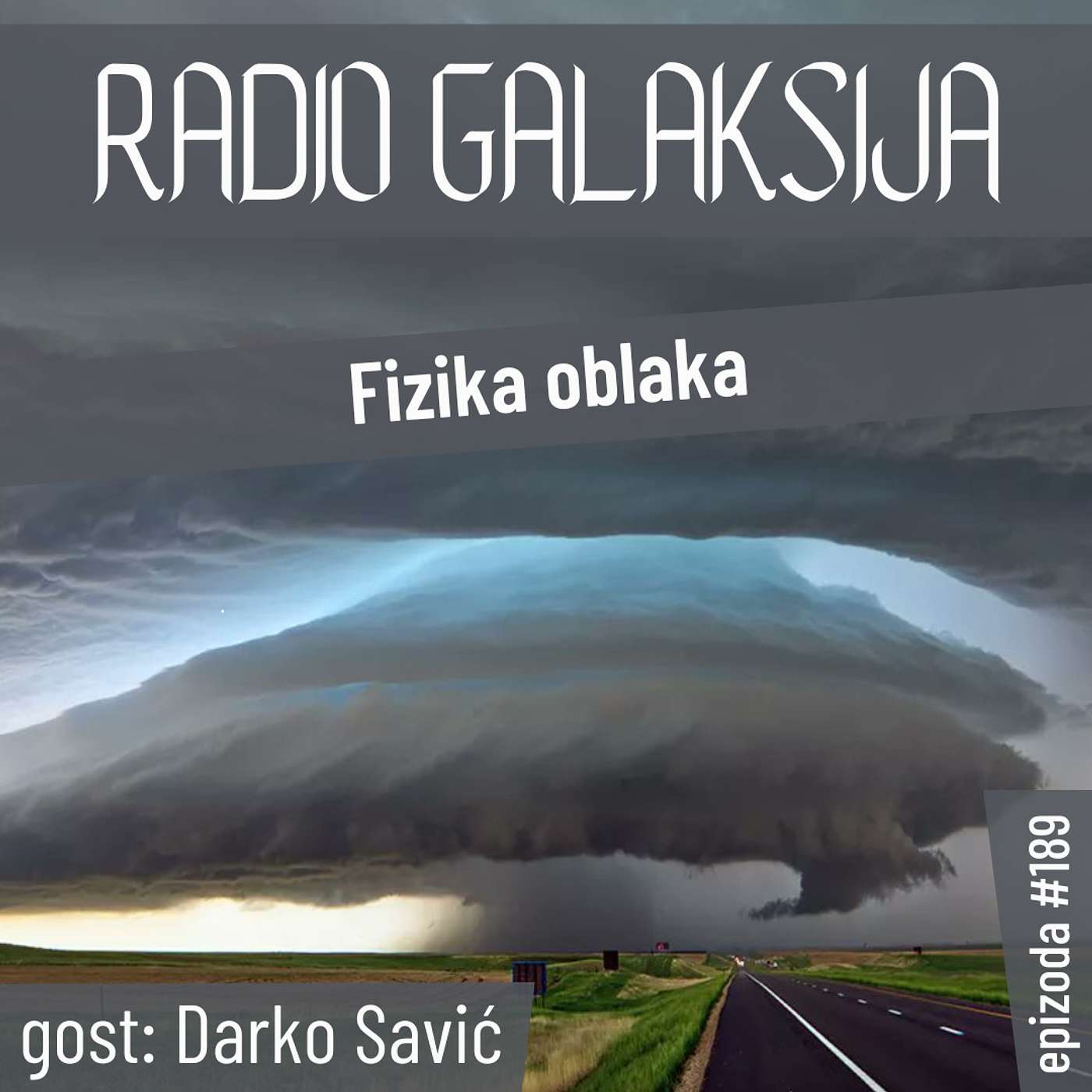 Radio Galaksija #189: Fizika oblaka (Darko Savić) [24-10-2023]