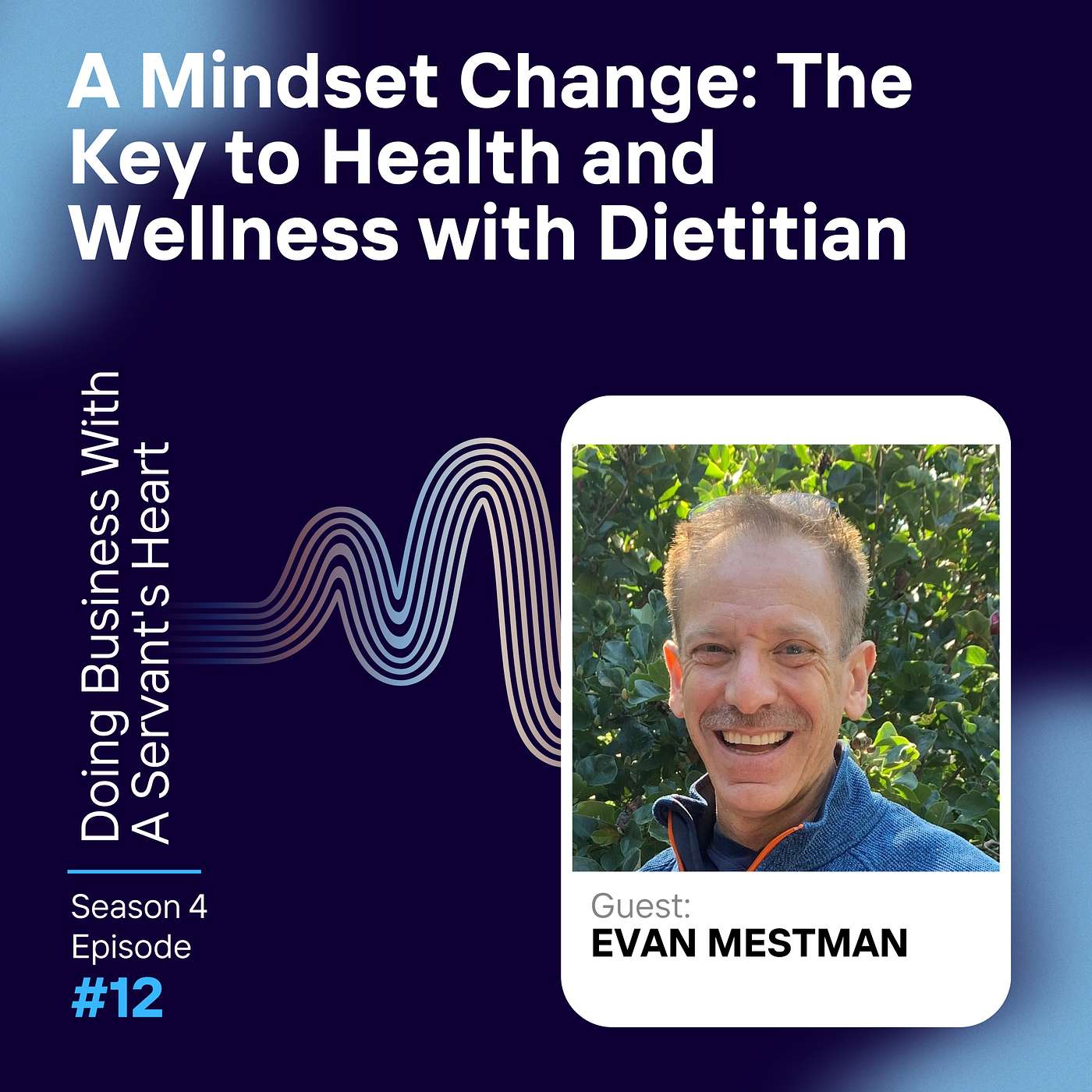A Mindset Change: The Key to Health and Wellness with Dietitian Evan