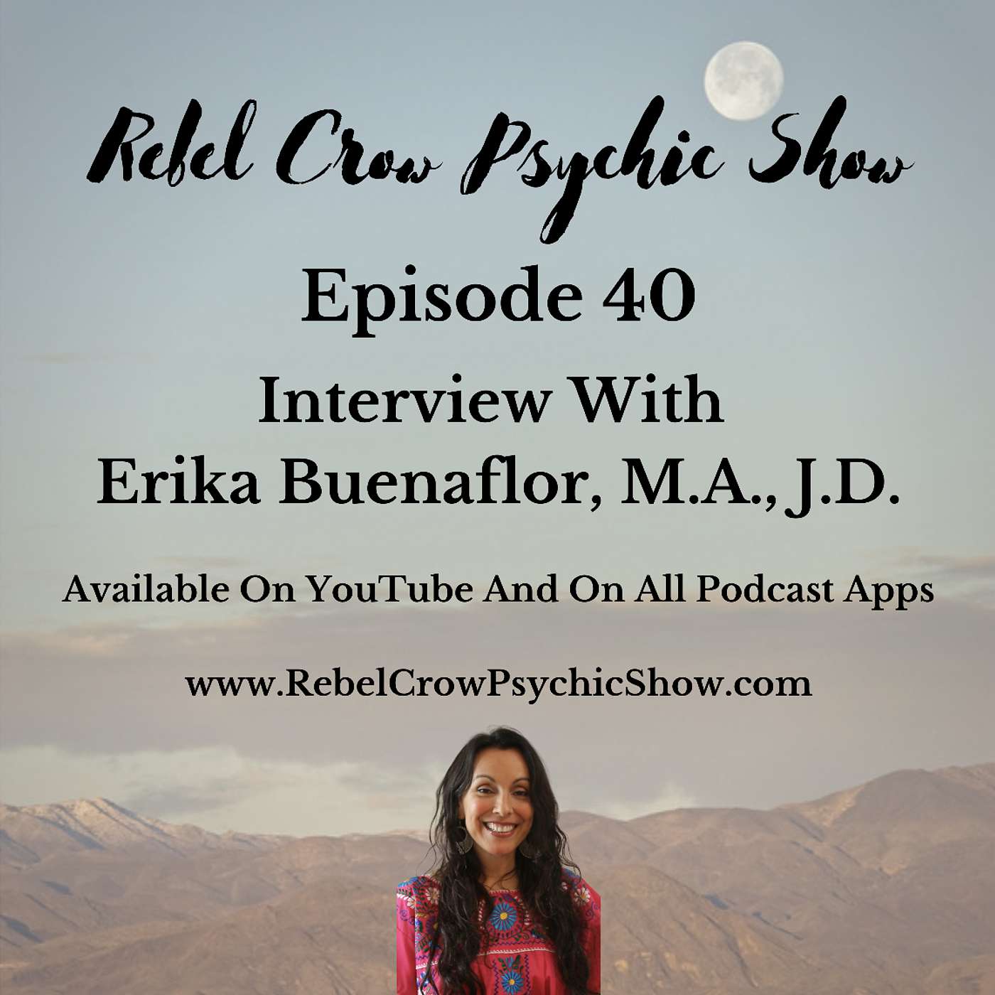 Interview With Erika Buenaflor About Curanderismo And Shamanism - Episode 40 Part 2