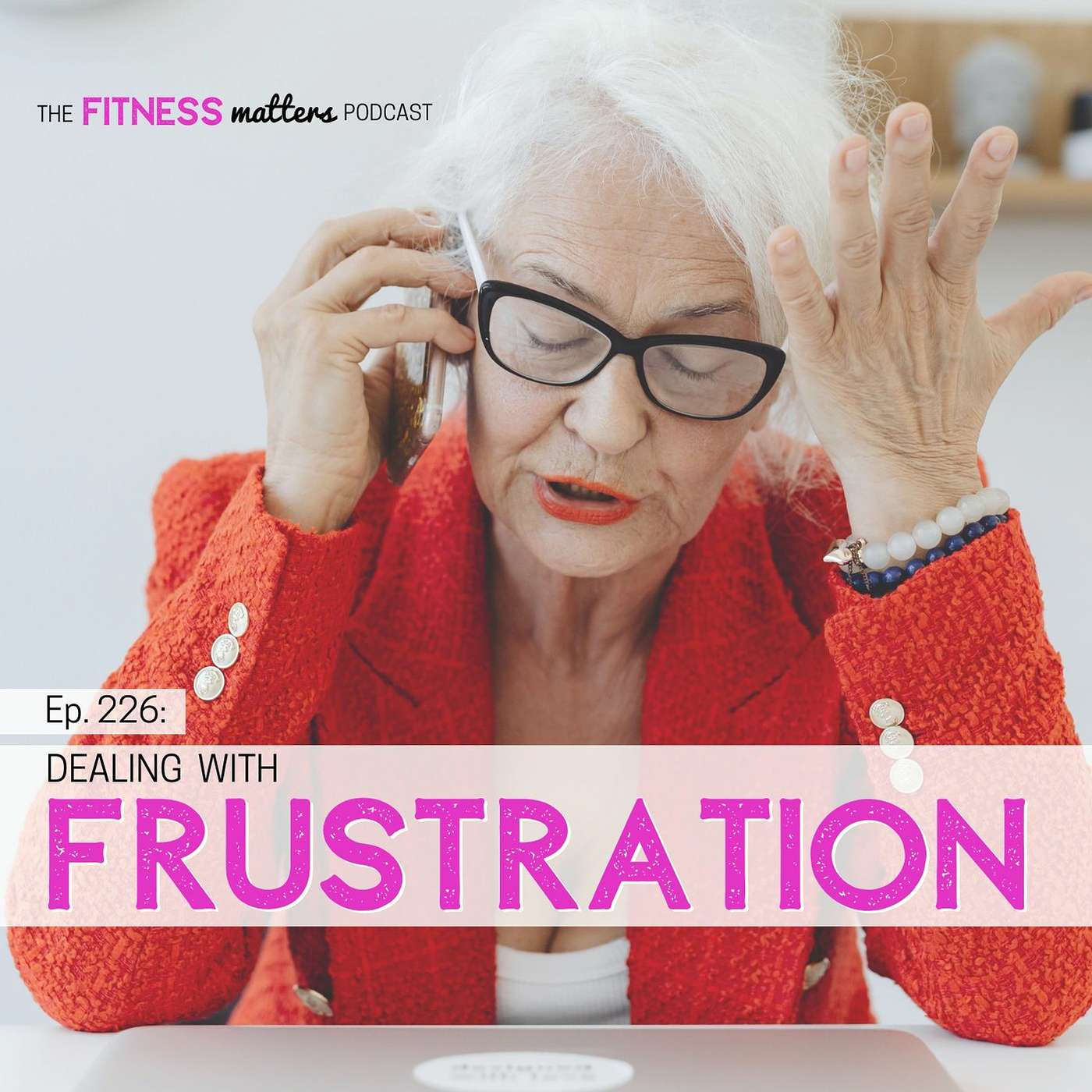 Dealing With FRUSTRATION episode artwork