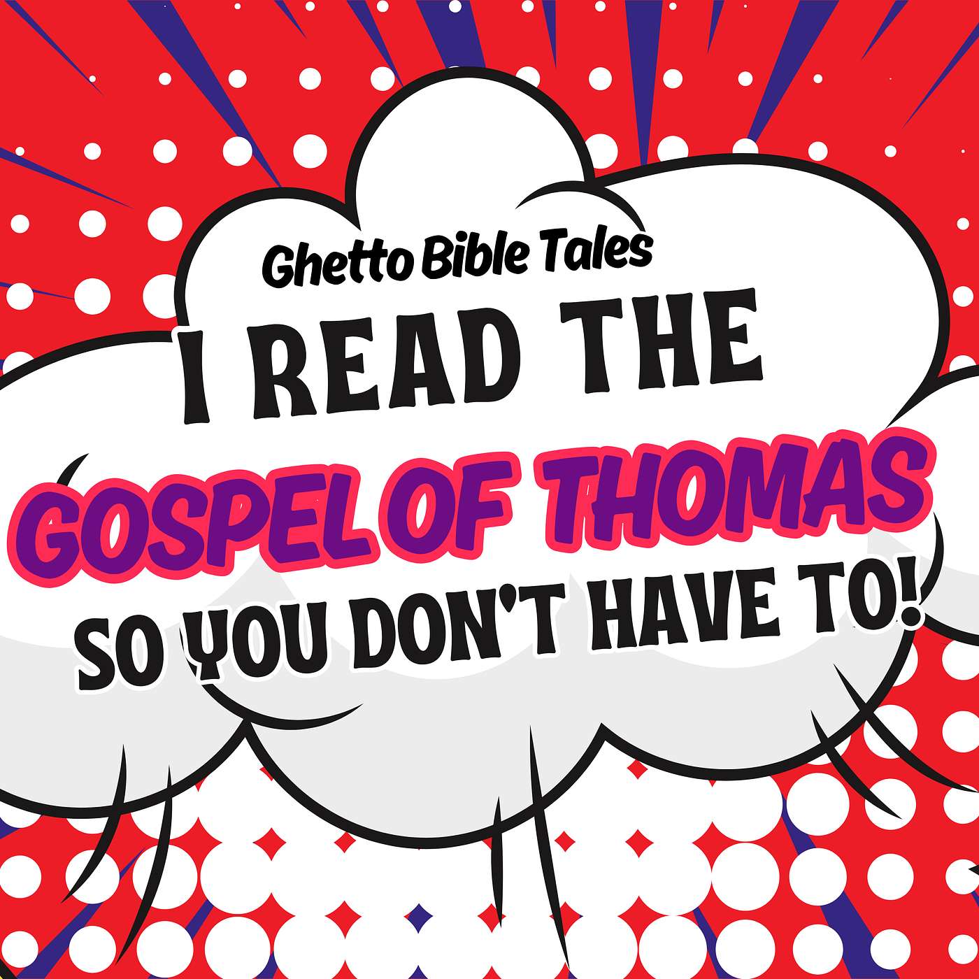 I READ THE GOSPEL OF THOMAS SO YOU DON'T HAVE TO! episode artwork