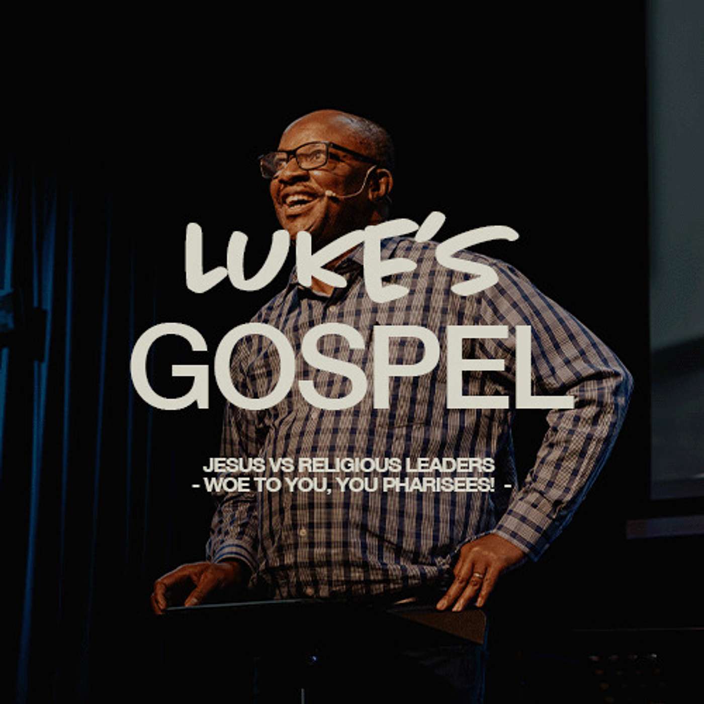 Luke- Jesus Vs Religious Leaders 2 - Woe to you, you pharisees! -