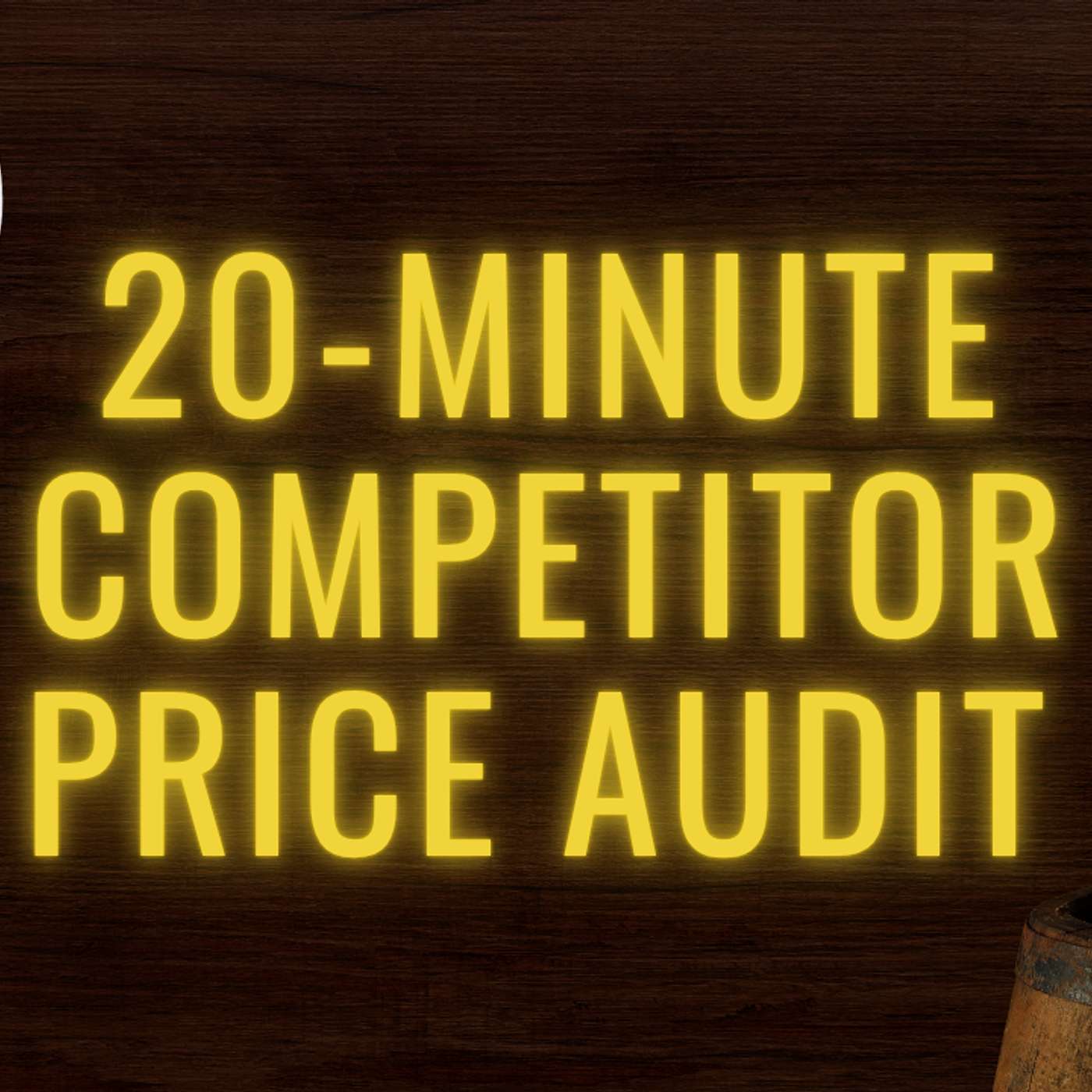 How to Run a 20-Minute Competitor Price Audit to Maximize Your Bar's Profits How to Run a 20-Minute Competitor Price Audit to Maximize Your Bar's Profits