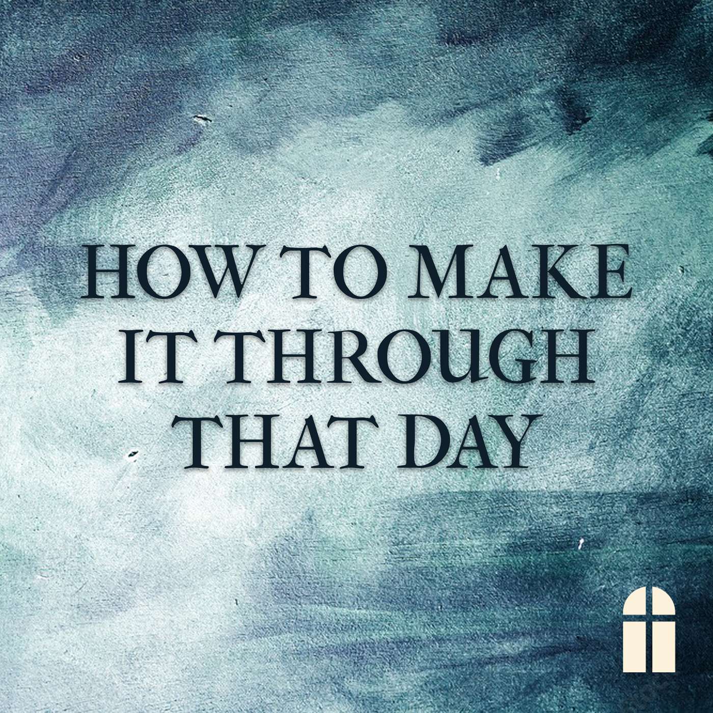How To Make It Through That Day - Sunday PM 08/31/2025 - Pastor Gray II