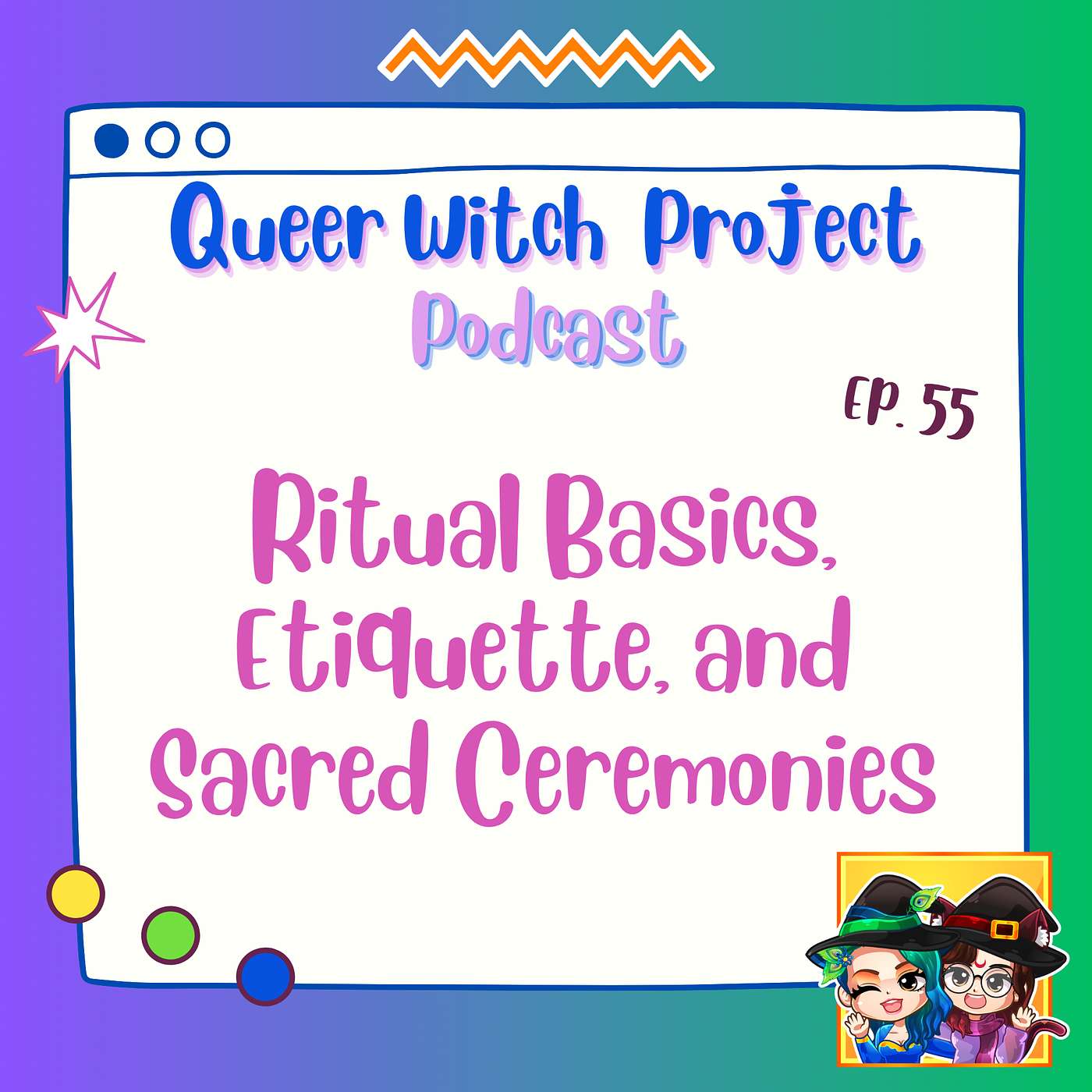 Ep. 55 - Ritual Basics, Etiquette and Sacred Ceremonies