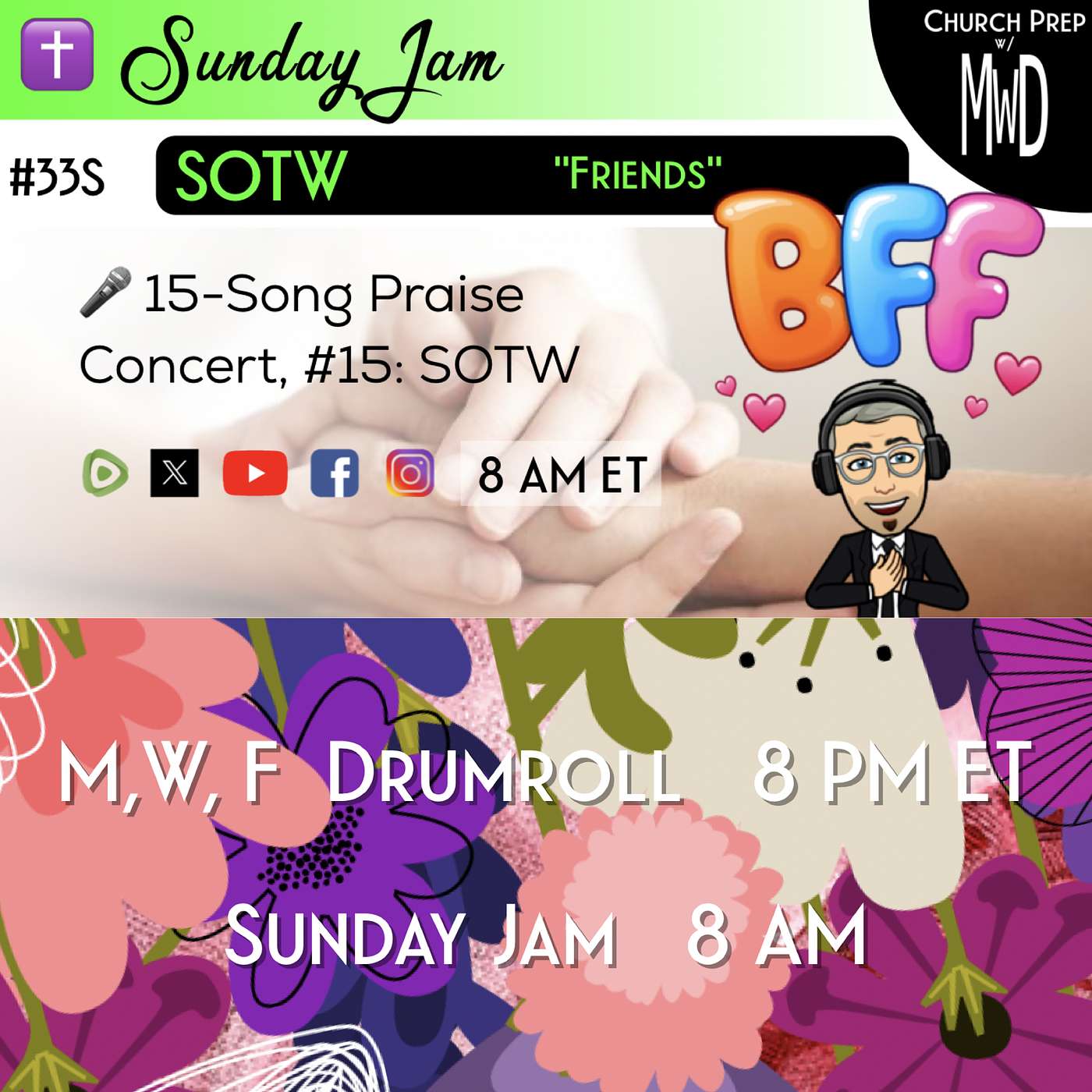 ✝️ #33S 🎤Sunday Jam, ft SOTW: "Friends" | Church Prep w/ MWD episode artwork