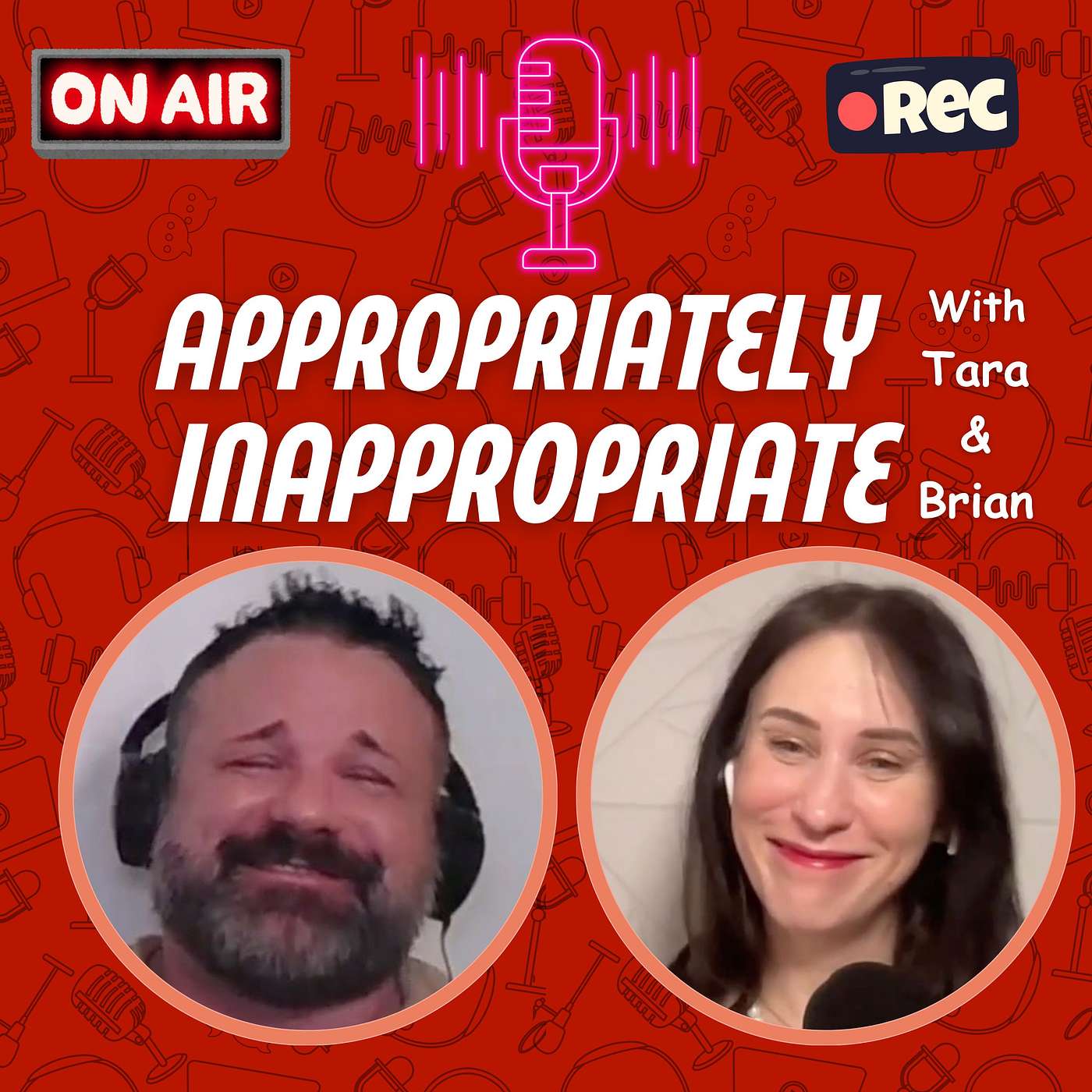 Appropriately Inappropriate with Tara and Brian