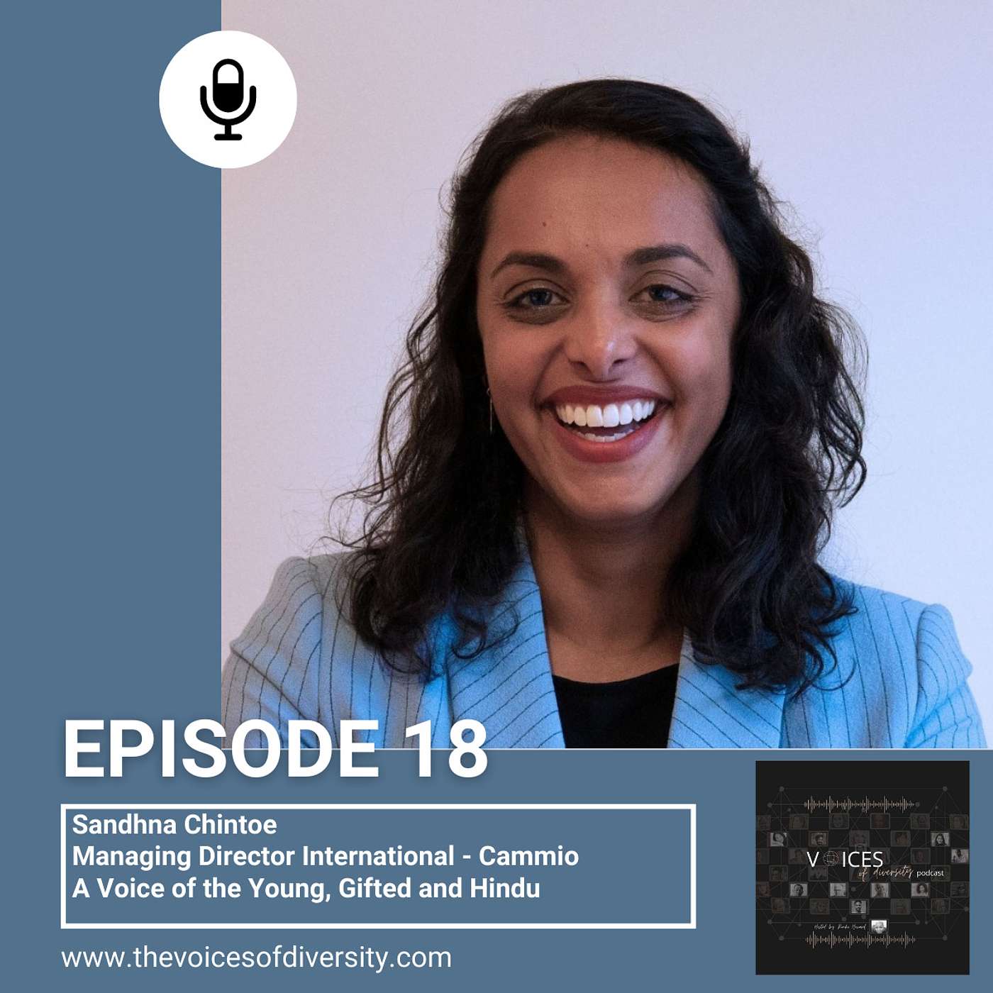 Episode 18 - A Voice of the Young, Gifed and Hindu - Sandhna Chintoe