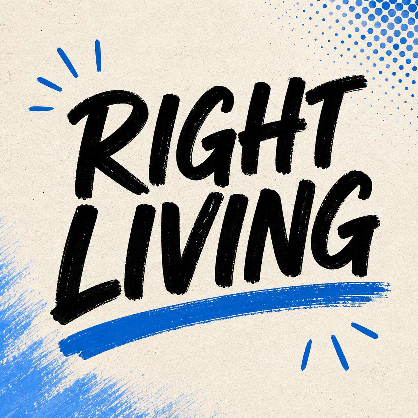Right Living: Don't Worry 'Bout It episode artwork