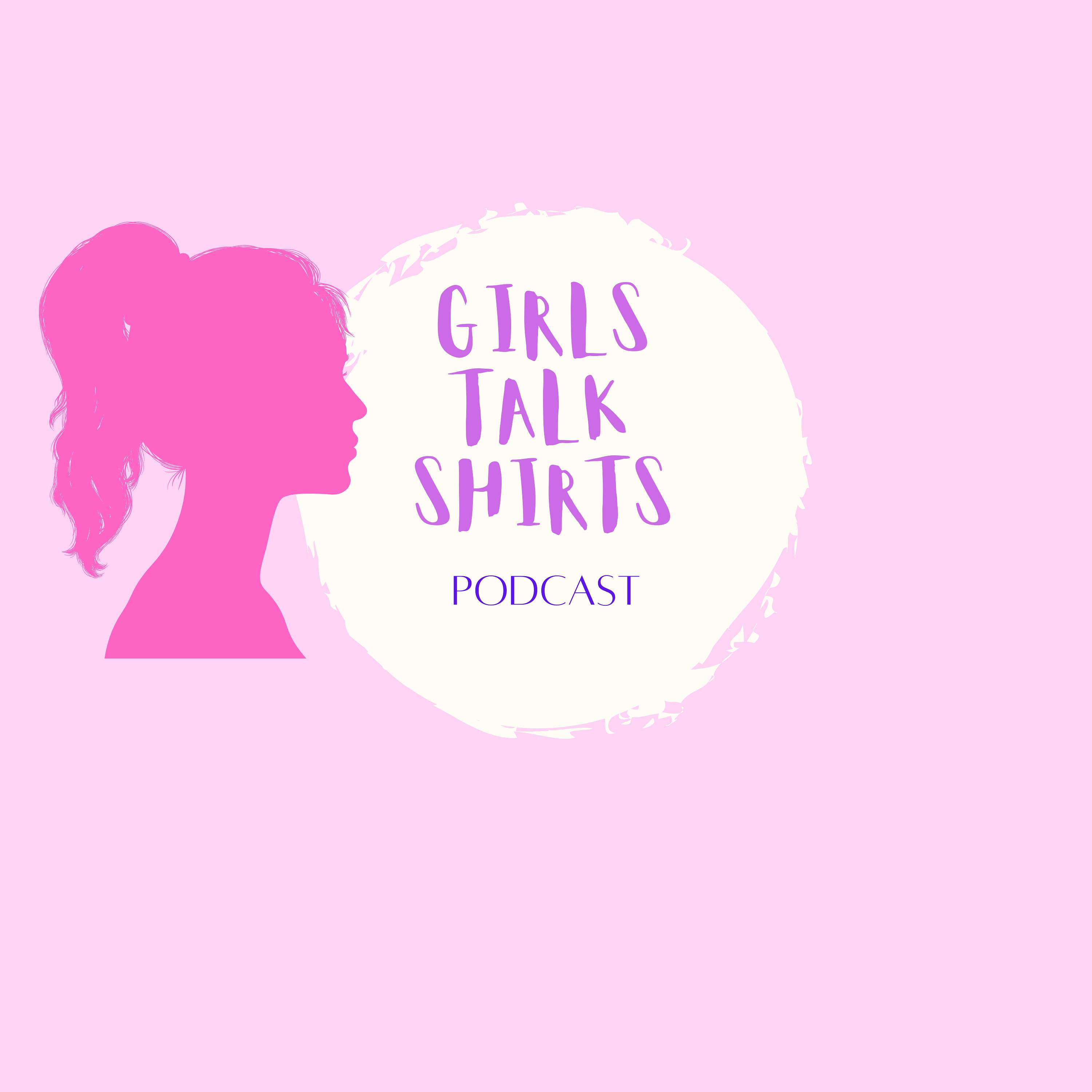 Girls Talk Shirts