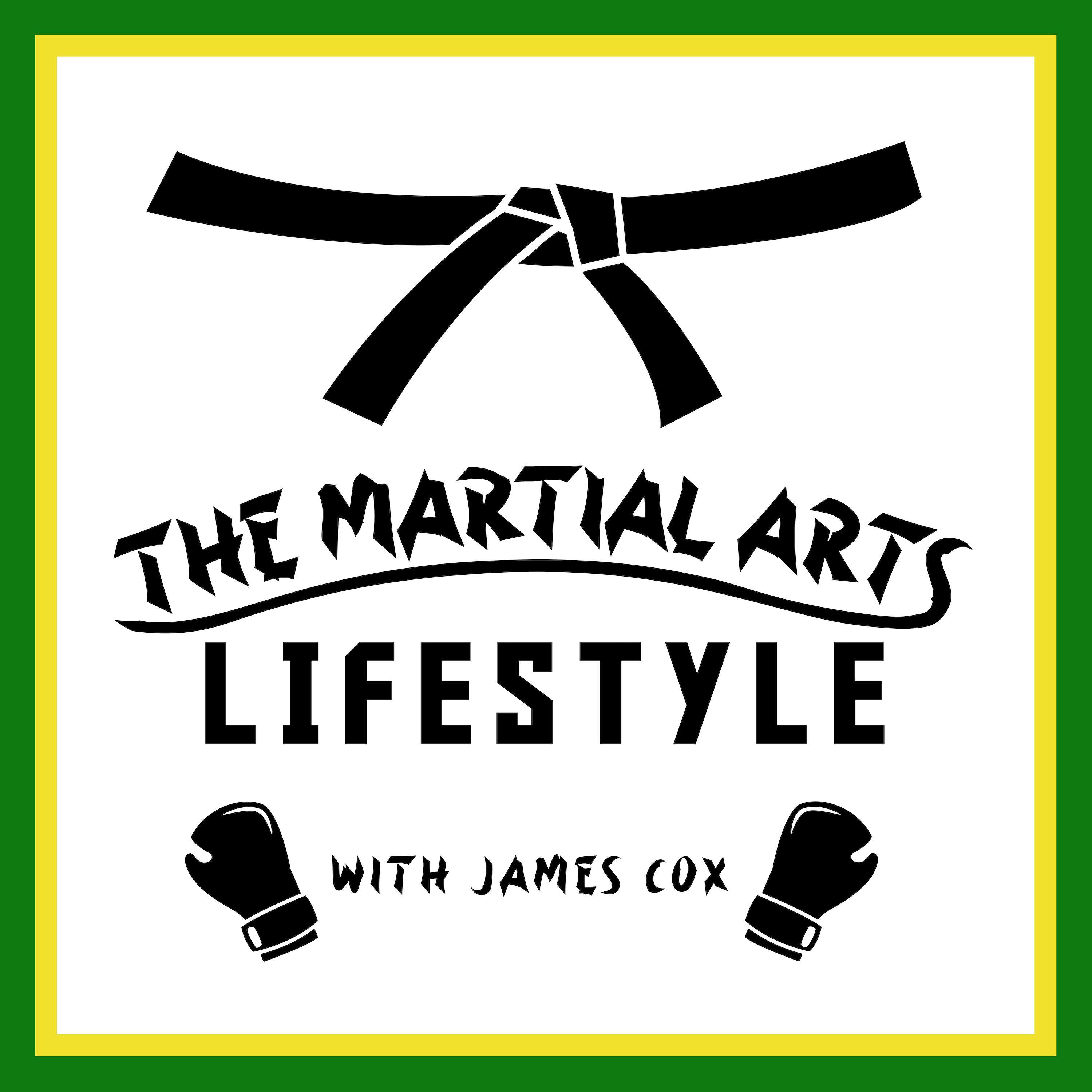 The Martial Arts Lifestyle with James Cox - The Kid Warrior Movement | Episode 95