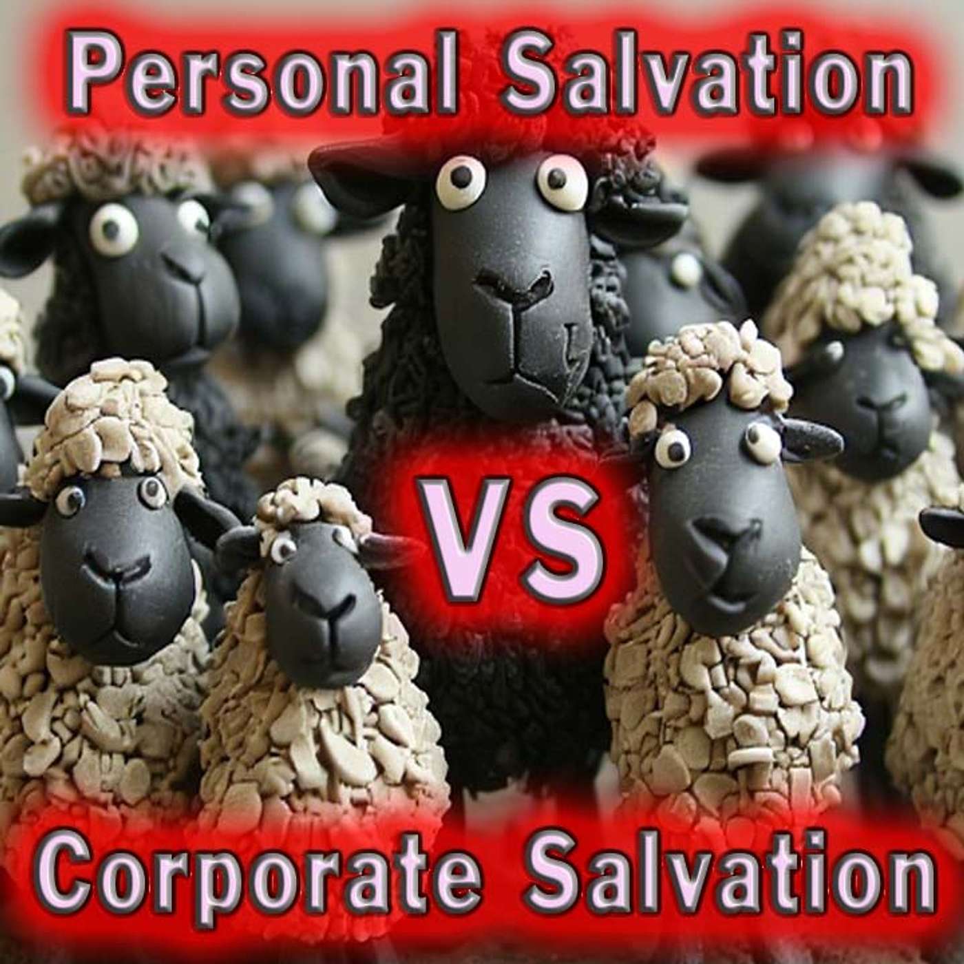 PERSONAL SALVATION VS CORPORATE SALVATION -PD #10-