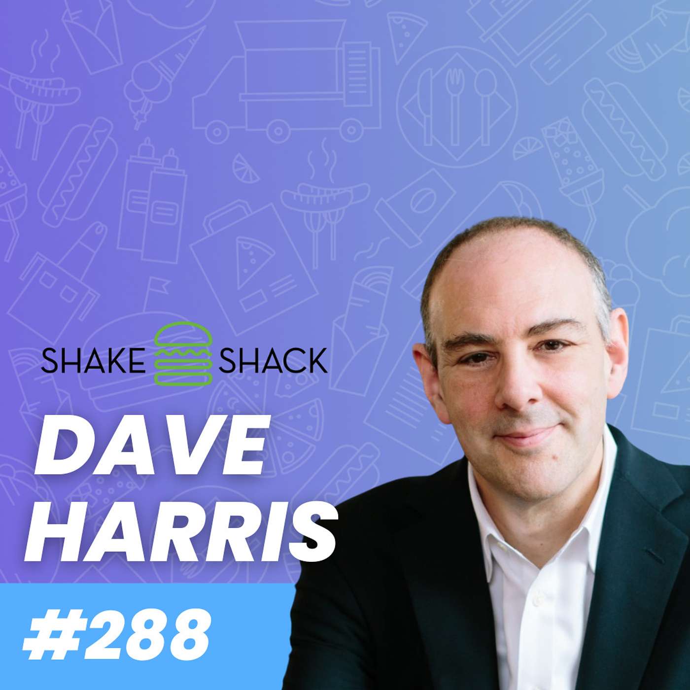 Shake Shack's Recipe for Tech-Enhanced Customer Journeys with Dave Harris