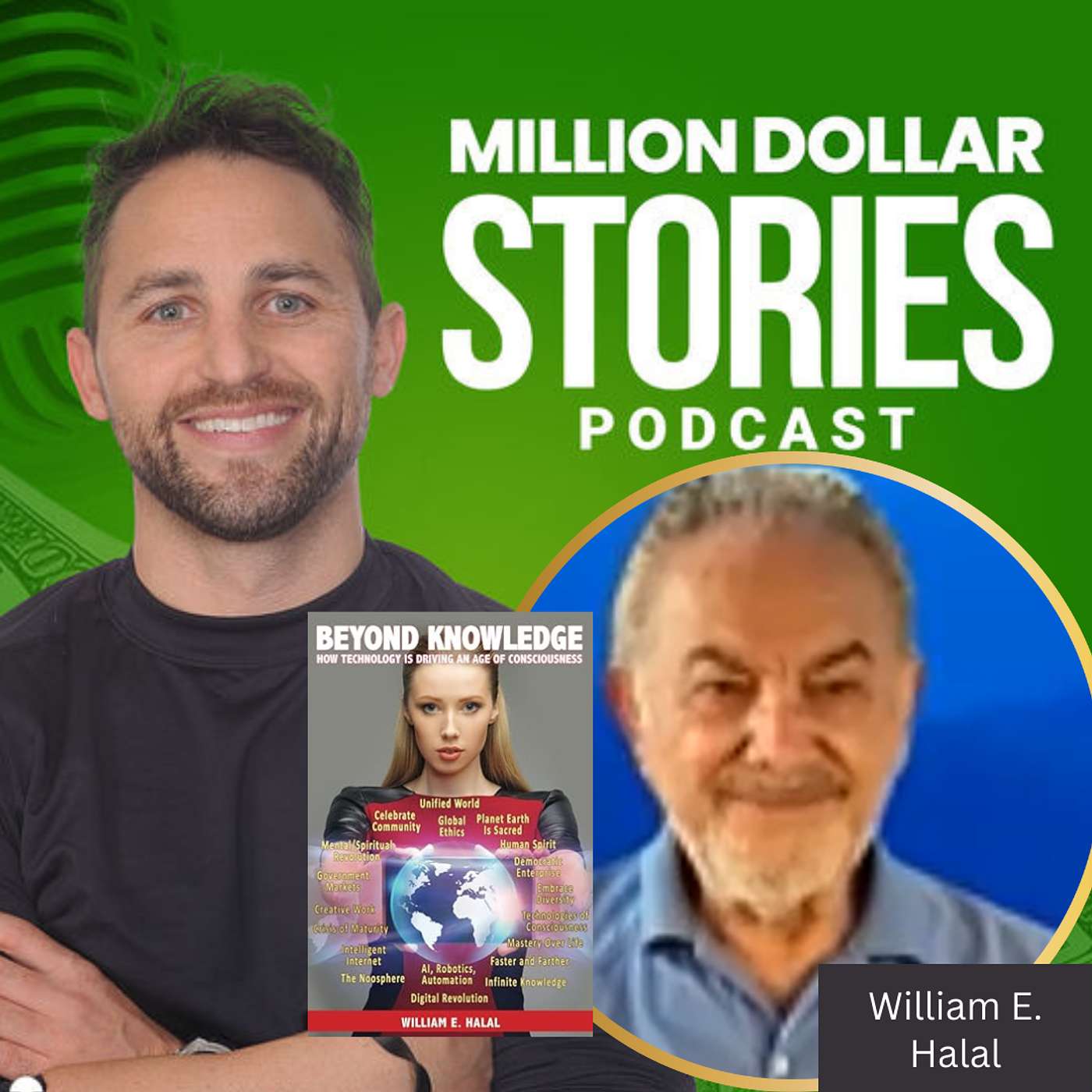 #297 - William E. Halal (Beyond Knowledge: How Technology Is Driving an Age of Consciousness) episode artwork