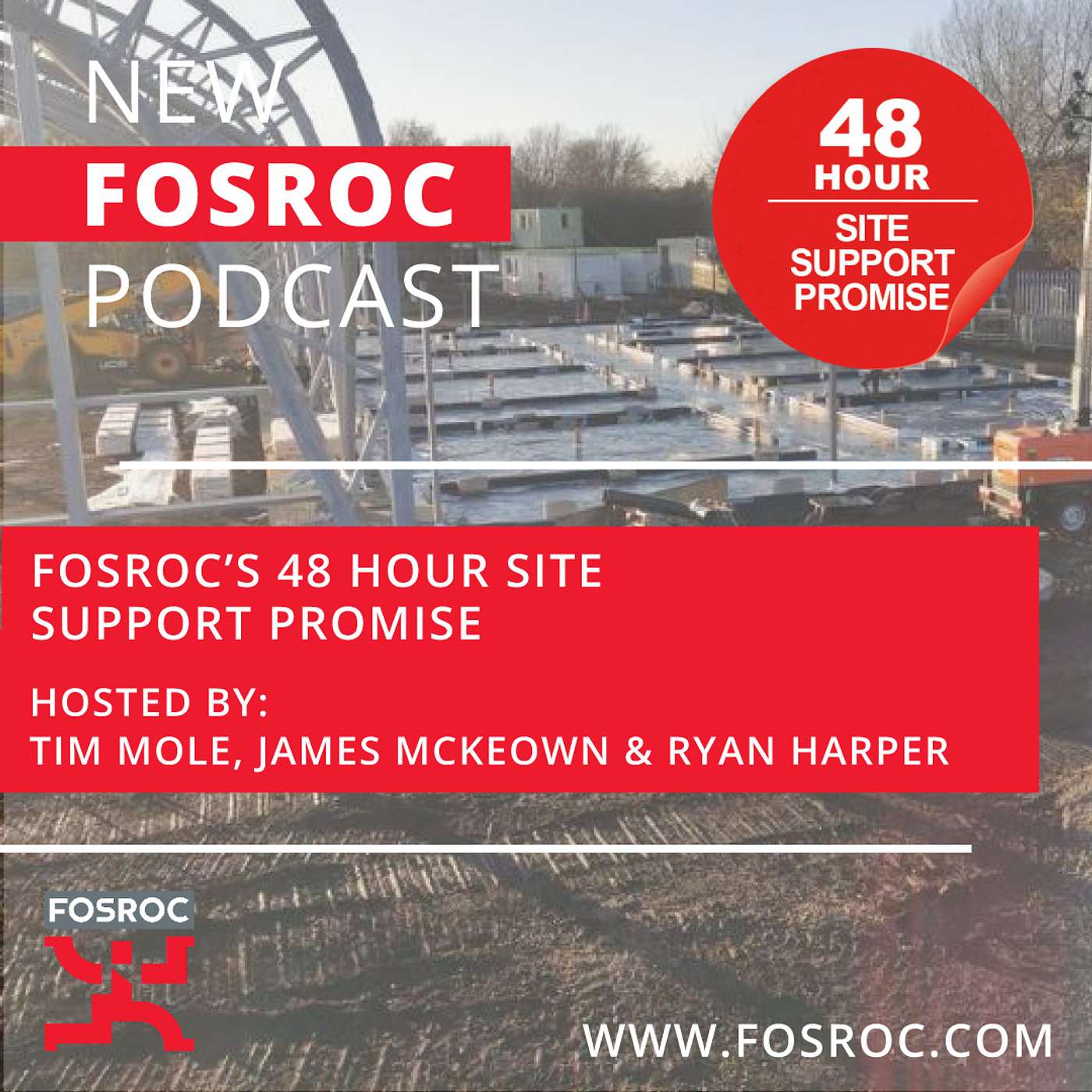 Fosroc's 48 Hour Site Support Promise