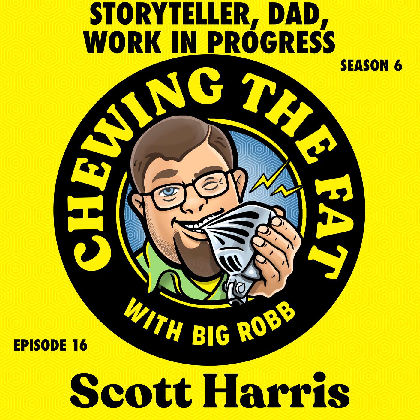 Scott Harris, Storyteller, Dad, Work In Progress