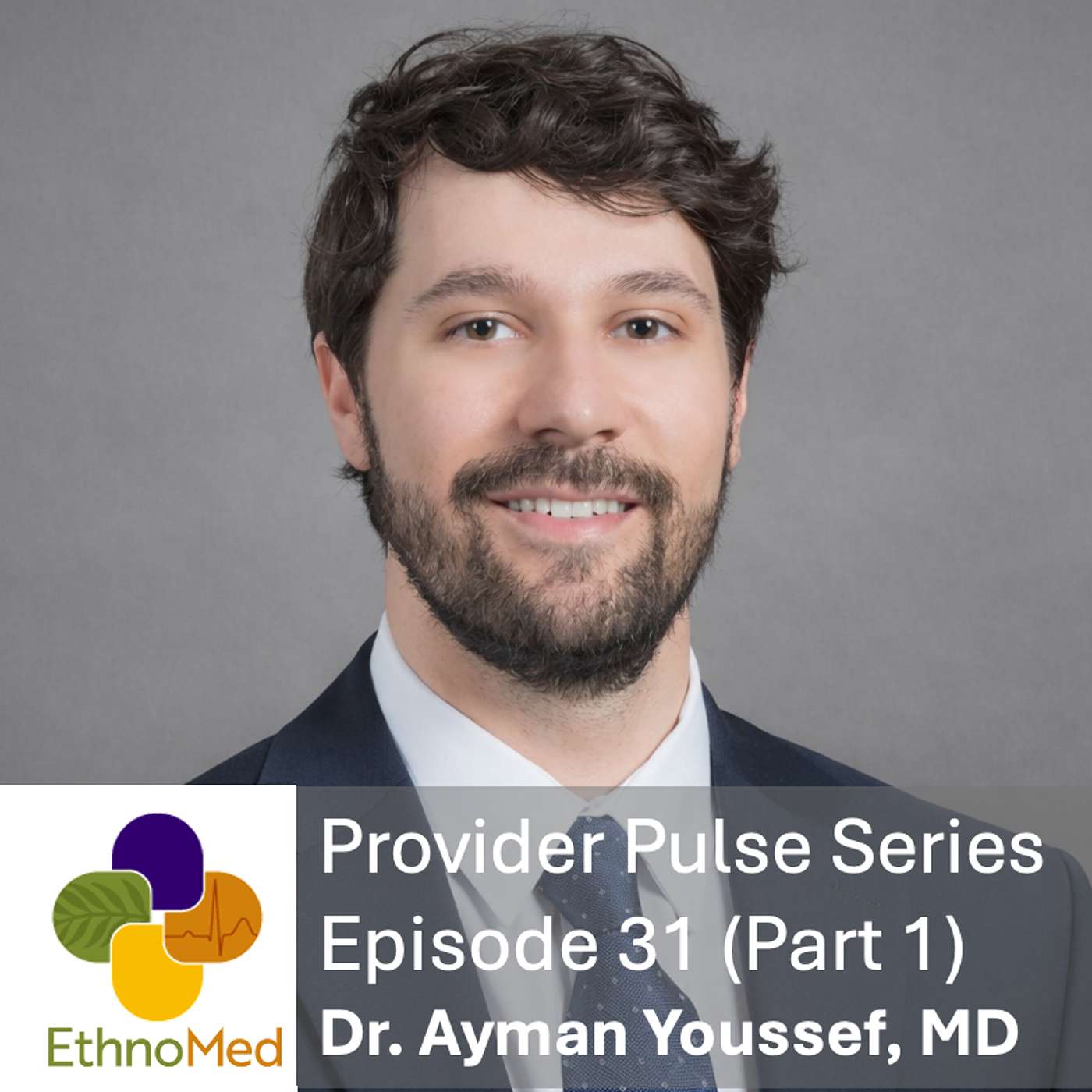 Provider Pulse Ep.31: Dr. Ayman Youssef, MD – From Texas to Harborview: Finding Identity and a Place at the Table