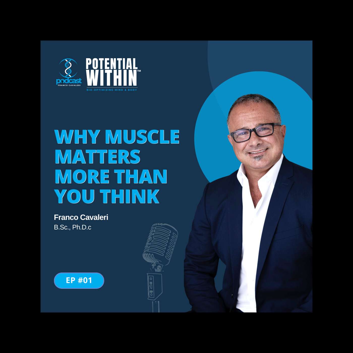 Episode 1 - Why Muscle Matters More Than You Think
