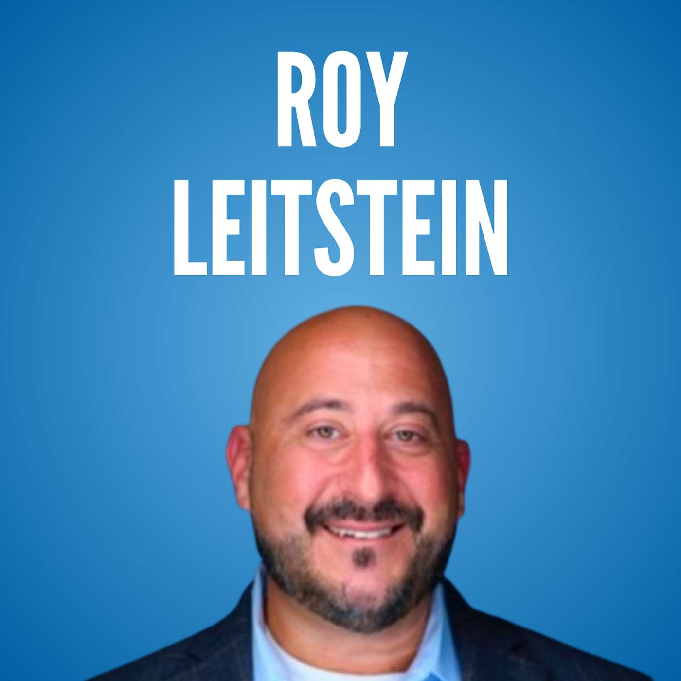 Roy Leitstein - President, LifeChef Health episode artwork