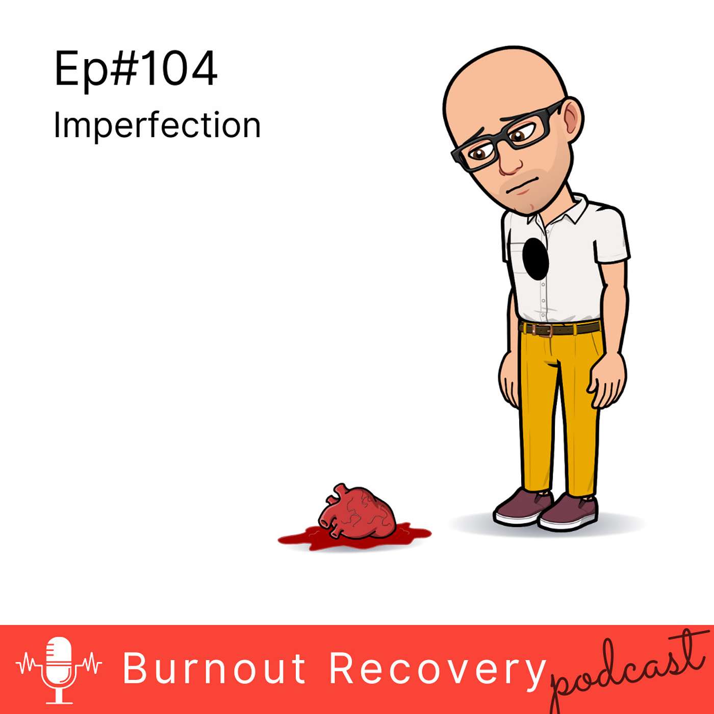 Ep#104 Perfectly Imperfect