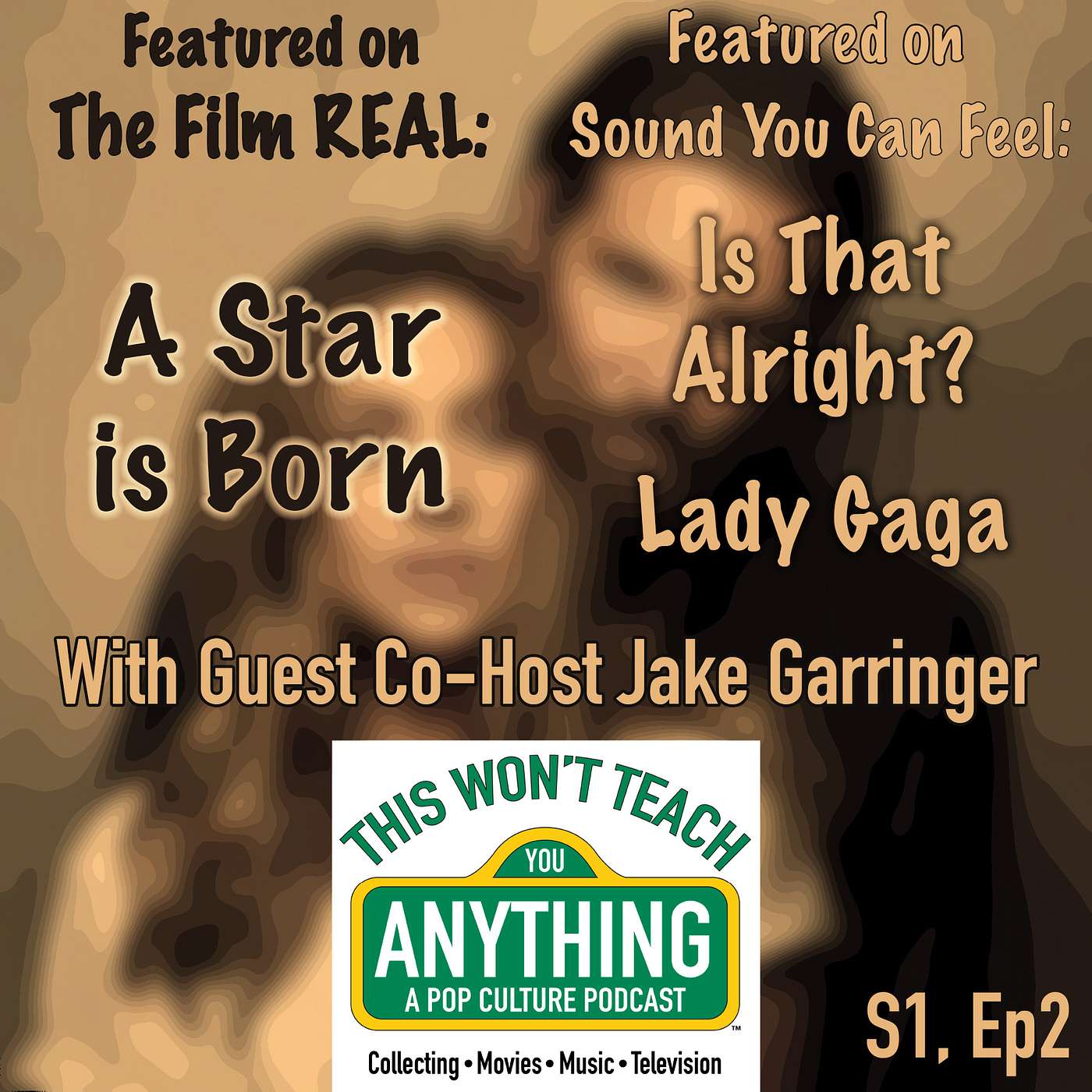 The Second Show! The Film Real - A Star Is Born (2018) / Sound You Can Feel - Is That Alright? by Lady Gaga