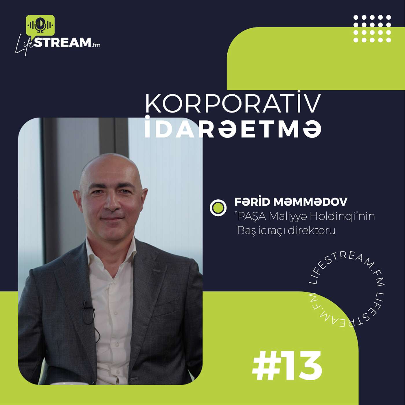 Yeni sistemin qurulması və idarə olunması | Korporativ idarəetmə | Fərid Məmmədov | LifeStream FM #13