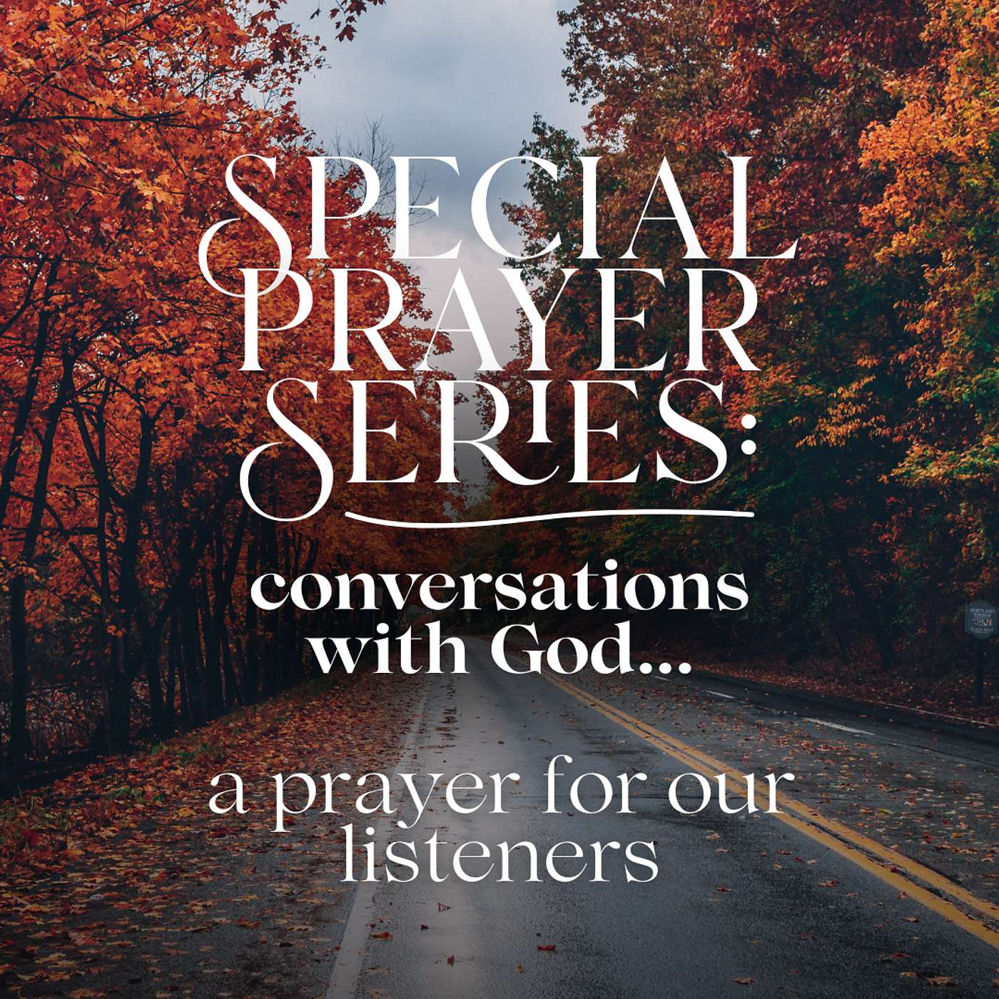 Special Season of Prayer - A Special Prayer For Our Listeners episode artwork