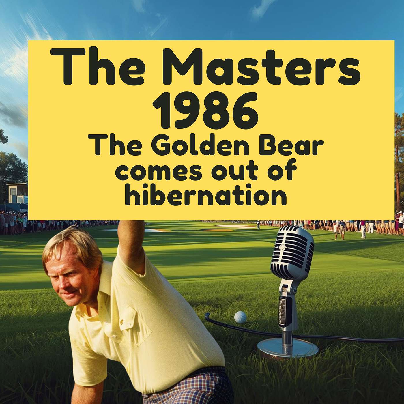 The Masters 1986 - Golden Bear Out Of Hibernation