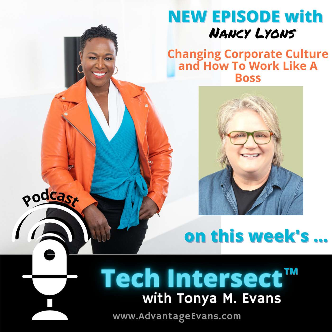 Tech Intersect #165: Nancy Lyons on Changing Corporate Culture and How To Work Like A Boss