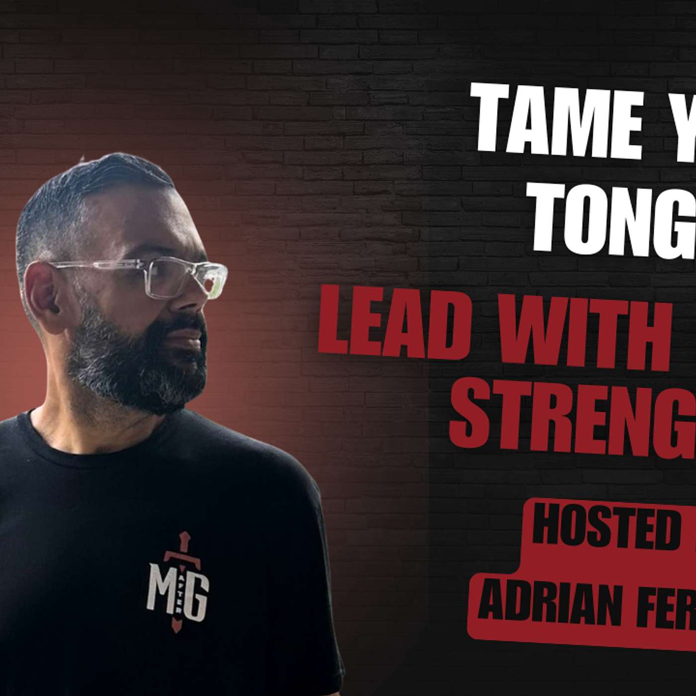 Tame Your Tongue: Lead With Gentle Strength