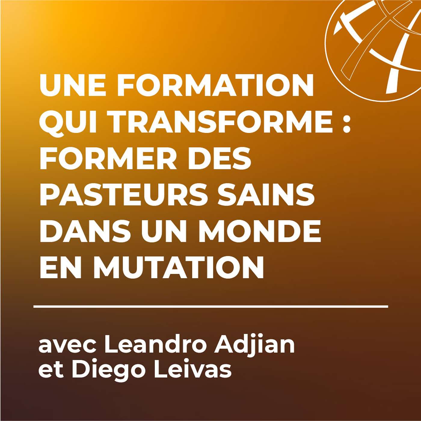 Le Podcast des Formateurs de Pasteurs dans le Monde