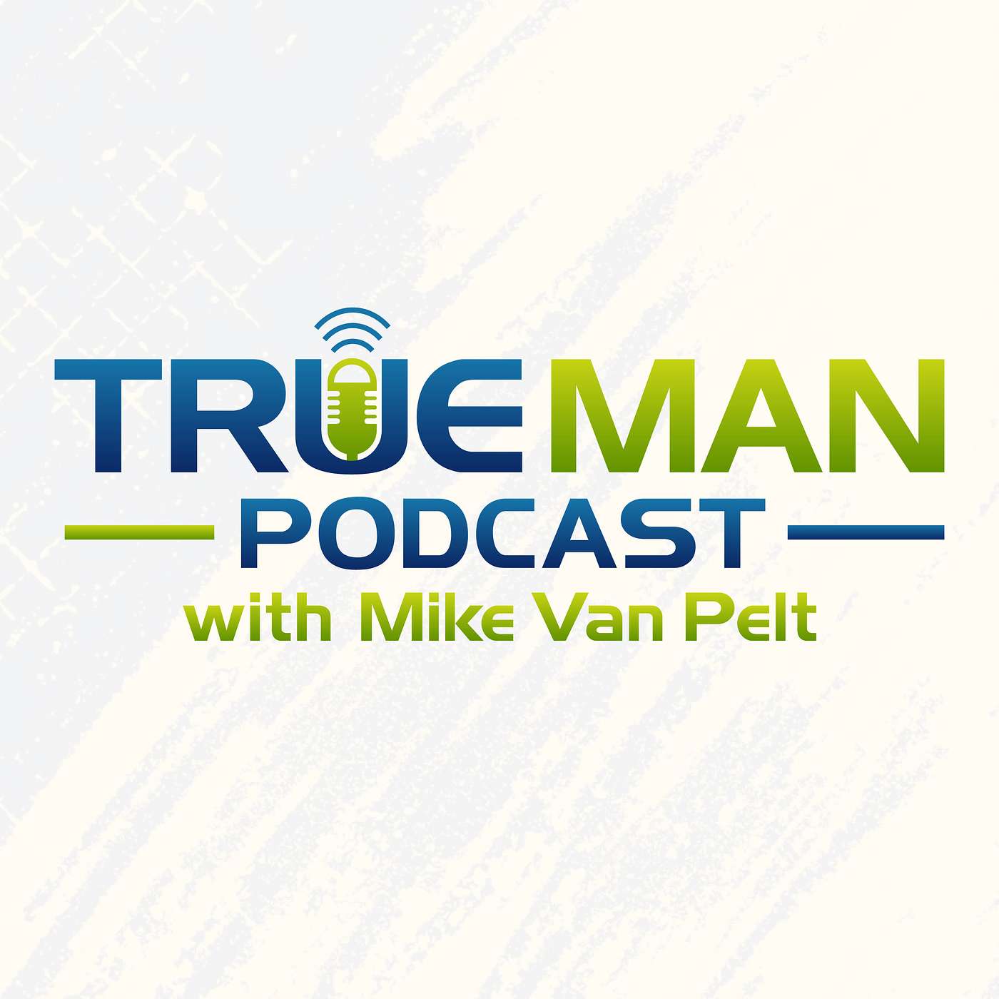 True Man Podcast