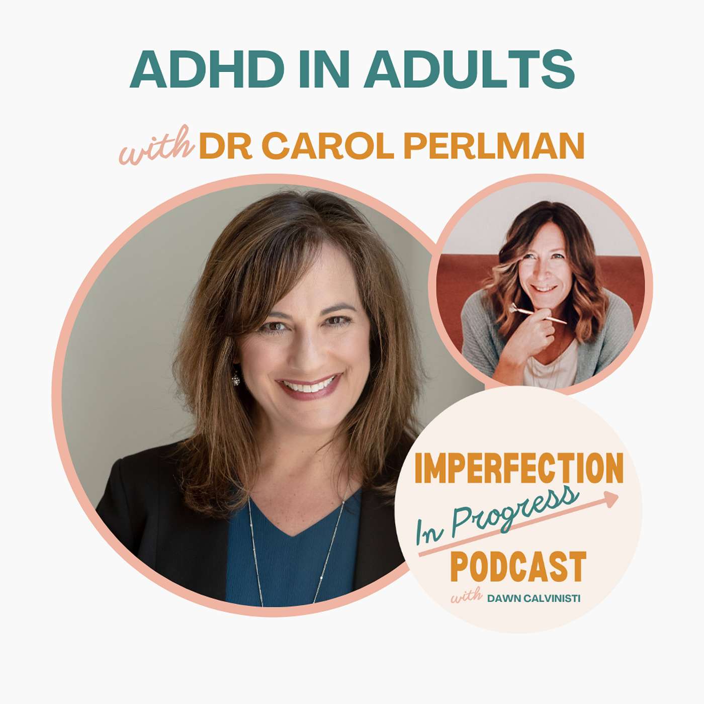 ADHD in Adults with Dr Carol Perlman