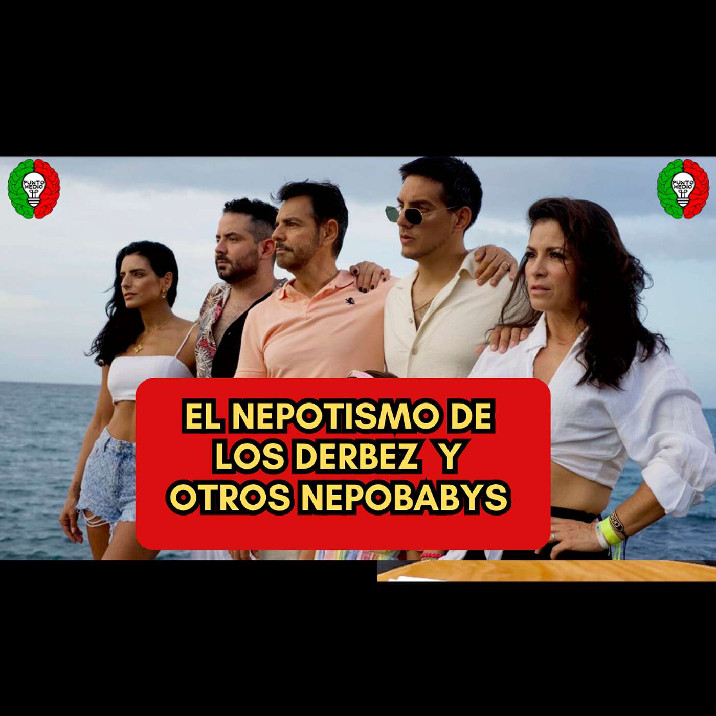 El Nepotismo de Los Derbez y otros Nepobabies episode artwork