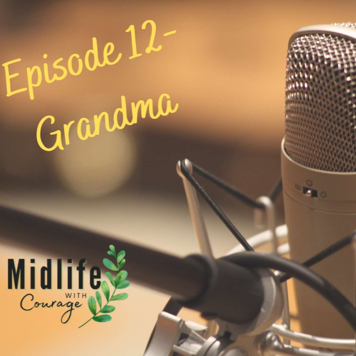 Episode 12-Grandma