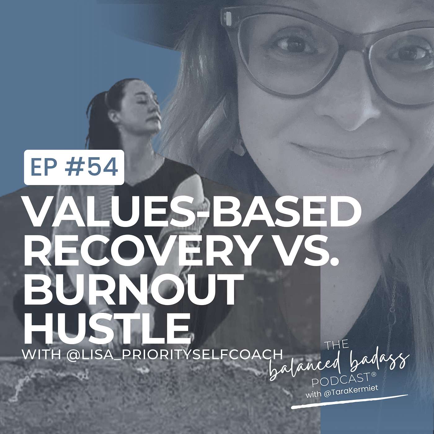 Values-Based Recovery vs. the Burnout Hustle with Lisa Shubin