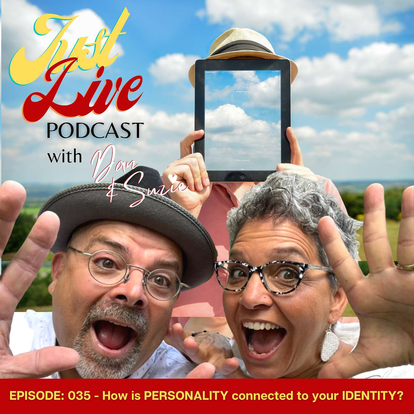 Just Live Podcast 035 -  How is PERSONALITY Connected to your IDENTITY?
