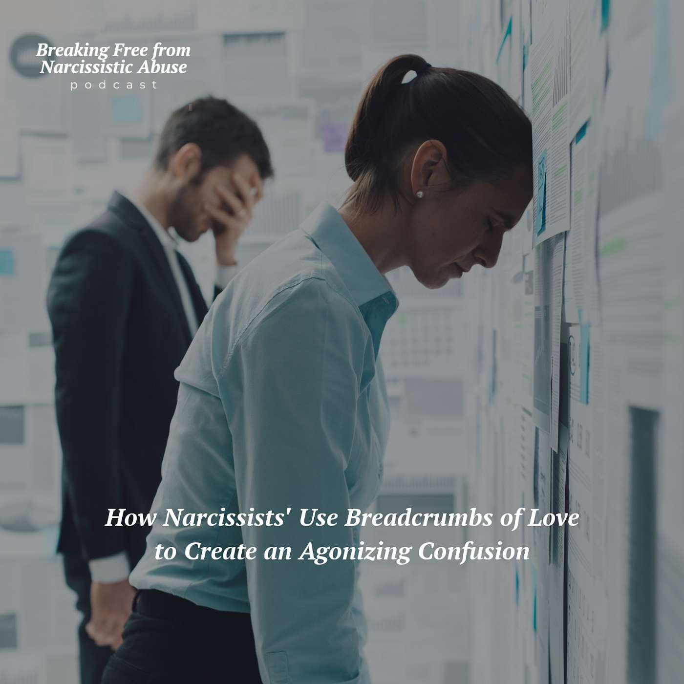 Breaking Free from Narcissistic Abuse