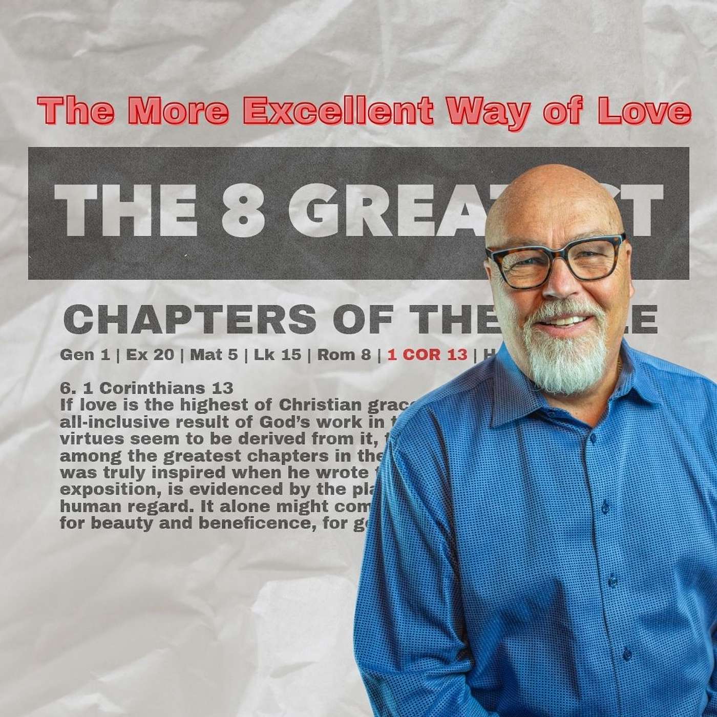 The Most Excellent Way of Love (1 Corinthians 13)
