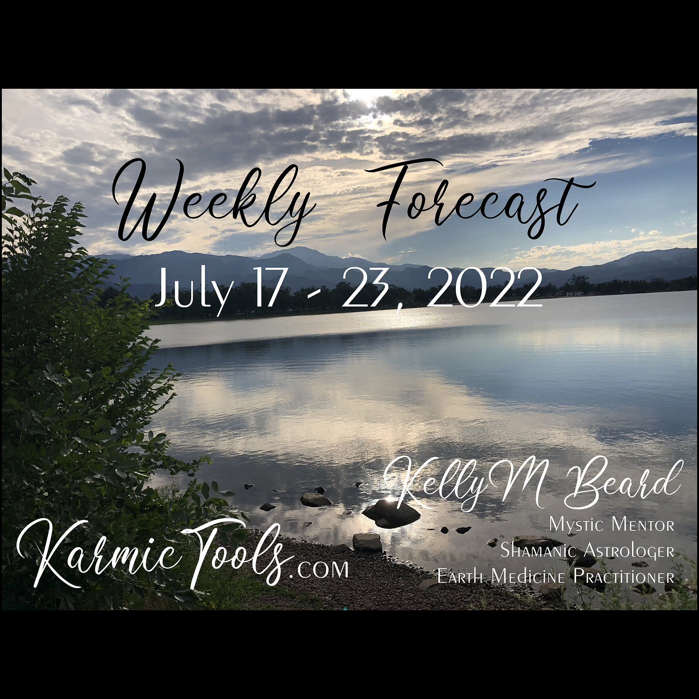 July 17 - 23, 2022 KarmicTools Weekly Forecast