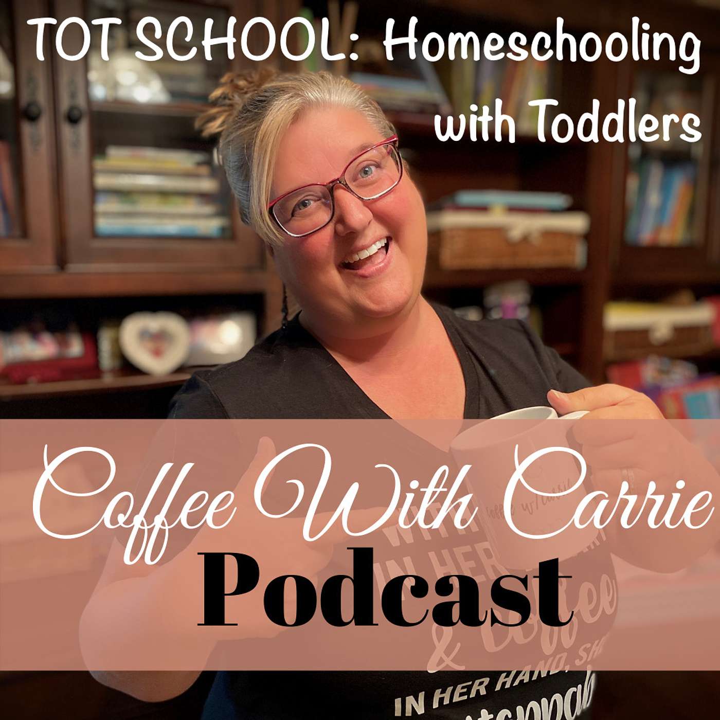 Coffee With Carrie:  Homeschool Podcast
